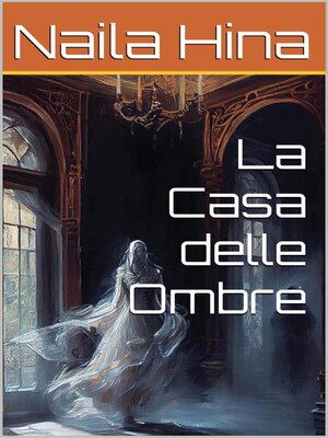 cover image of La Casa delle Ombre
